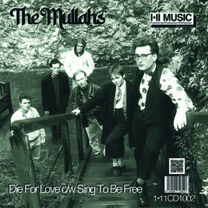 The Mullahs - Sing To Be Free C/W Die For Love